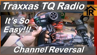 Ep 61 Traxxas TQ TX Channel Reversal Quick Tip [upl. by Aelanej912]