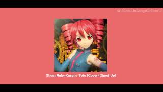 Ghost RuleKasane Teto Cover Sped Up [upl. by Atterol114]