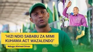 ALIYEKUWA MSAIDIZ WA MAALIM SEIF AHMED OMAR AFUNGUKA MAKUBWA SABABU ZA KUHAMA ACT WAZALENDO KUWA CCM [upl. by Peisch801]