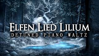 Elfen Lied  Lilium  Detuned Piano Waltz Rainy Version [upl. by Rabah]