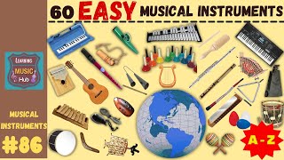 60 EASY MUSICAL INSTRUMENTS from A  Z  LESSON 86  MUSICAL INSTRUMENTS  LEARNING MUSIC HUB [upl. by Bethanne700]