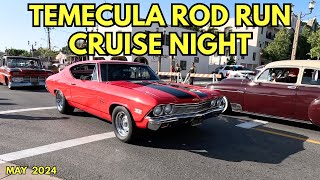 Temecula Rod Run 2024 Cruise Night Day 1 [upl. by Lemaceon154]