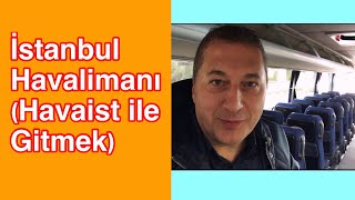 İstanbul Havalimanı’na Havaist İle Gitmek  Belgesel 13  VLOG  Ertan Turhan [upl. by Mandi849]