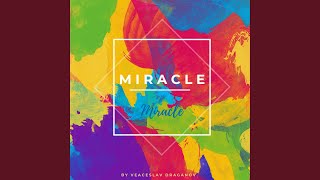 Miracle [upl. by Xonel41]