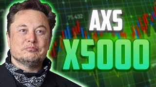 AXS PRICE IS ABOUT TO X5000 HERES WHY  AXIE INFINITY PRICE PREDICTION 2023 amp FORWARD [upl. by Gombach679]