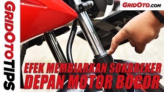 Efek Membiarkan Sokbreker Depan Motor Bocor  GridOto Tips [upl. by Ekenna]