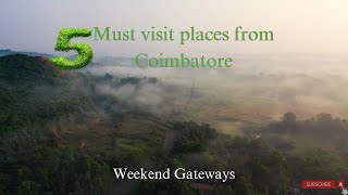 Tourist places from Coimbatore  Weekend destinations from Coimbatore  Weekend getaways [upl. by Sauls]