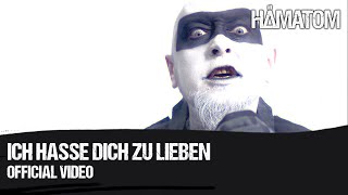 HÄMATOM  Ich hasse dich zu lieben Official Video [upl. by Luelle728]