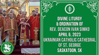 Full Divine Liturgy and Ordination of Rev Deacon Ivan Simko  April 6 2023 [upl. by Aicatan]