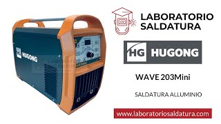 HUGONG WAVE 203Mini saldatura alluminio angolo esterno corrente pulsata [upl. by Langbehn]