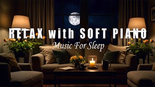 Peaceful Relaxing Music For Stress Relief And Deep Sleep  Healing Music For Relaxing The Mind [upl. by Animar]