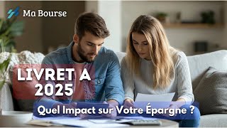 Livret A 2025  la conséquence de la baisse du taux sur votre épargne [upl. by Aekahs]