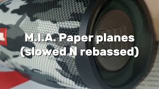 MIA Paper PlanesRebassed [upl. by Tripp]