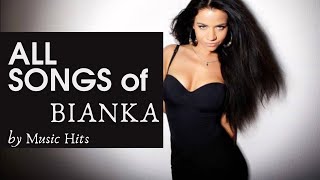 All Songs of Bianka  Best Hits Collection of Bianka [upl. by Netsreik]