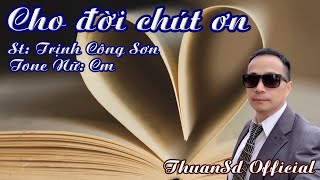 Karaoke Cho Đời Chút Ơn Tone Nữ  ThuanSd Official [upl. by Ayhtnic876]