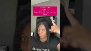 The Best LeaveIn Conditioners Low Porosity Hair [upl. by Kerns323]