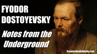 Notes From The Underground by Fyodor Dostoyevsky  FULL AudioBook  Greatest🌟AudioBooks [upl. by Ahsie]