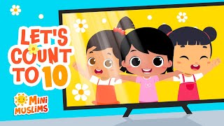 Islamic Songs For Kids 🧮 Lets Count To 10 ☀️ MiniMuslims [upl. by Jillie]