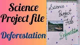 Deforestation project filescience project fileDeforestation science project AkshiColorscraft [upl. by Dawn]