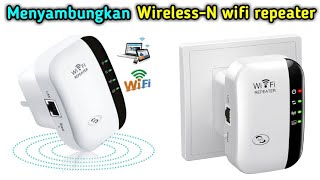 CARA MENYAMBUNGKAN WIRELESS WIFI REPEATER wifi wifirepeater [upl. by Teece834]