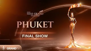 MISS GRAND PHUKET 2025  FINAL SHOW [upl. by Vivica]