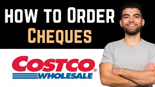 ✅ How Do I Order Cheques From Costco How To Order Cheques From Costco [upl. by Anirhtak]