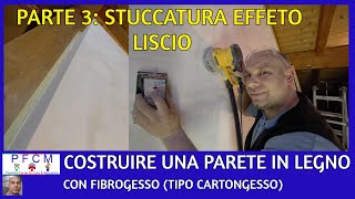 🤩COME COSTRUIRE UNA PARETE DIVISORIO IN LEGNO E FIBROGESSO FAI DA TEPARTE 3💪💪LA FINITURAIL VIDEO [upl. by Leunamne]