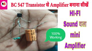 make a audio amplifier  using BC547 transistor  BC547 amplifier  BC547 से amplifier बनाएं [upl. by Silma]