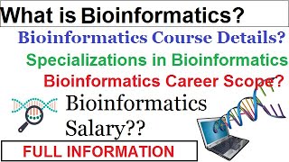 Bioinformatics Bioinformatics Course amp Career Scope Full Information BscBtech in Bioinformatics [upl. by Suirauqed]