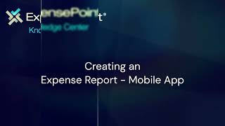 Creating An Expense Report  Mobile [upl. by Ainex445]