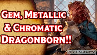 Races of the Realms Gem Chromatic amp Metallic Dragonborn  The Dungeoncast Ep264 [upl. by Anirtap790]