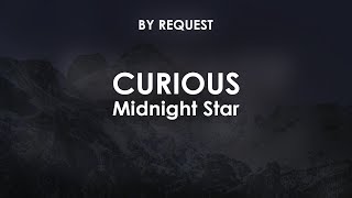 Curious  Midnight Star [upl. by Idram]