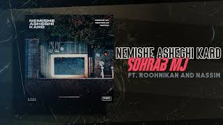 Sohrab Mj  Nemishe Asheghi Kard feat Roohnikan amp Nassim  OFFICIAL TRACK [upl. by Wren]