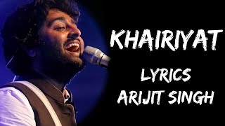 Khairiyat Pucho Kabhi To Kaifiyat Pucho  Khairiyat Full Song Lyrics [upl. by Ainod]