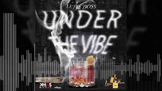 Letta Boss  Under the Vibes Official Audio [upl. by Ynoble]