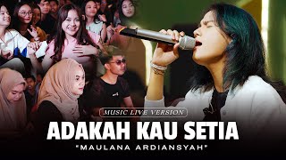 Maulana Ardiansyah  Adakah Kau Setia Live Ska Reggae [upl. by Bywaters]