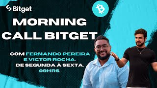 ALTSEASON MORNING CALL BITGET com Fernando Pereira e Victor Rocha  07032024 [upl. by Jaella]