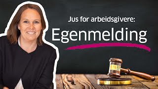 Jus for arbeidsgivere Egenmeldingen [upl. by Doscher]