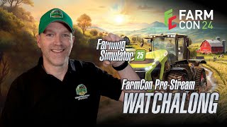 🔴 LIVE  FarmCon PreShow  WATCHALONG  First Gameplay  FS25 [upl. by Nnylireg259]