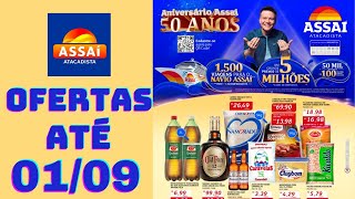 ASSAÍ ATACADISTA OFERTAS ATÉ 01092024 FOLHETO ANIVERSÁRIO ASSAÍ SP [upl. by Hcirteid]