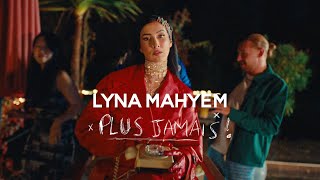 Lyna Mahyem  Plus jamais Clip Officiel [upl. by Elyrehc]