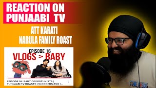 Reaction On Narula Family ROAST VIDEO by Punjaabi Tv  PUNJABI VLOGGERS  punjaabitv [upl. by Dunkin750]