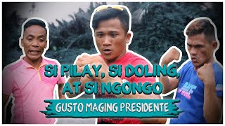 Si PILAY Si DOLING AT Si NGONGO GUSTO MAGING PRESIDENTE [upl. by Nylasej]