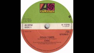 Chic  Good Times 12quot Extended Version [upl. by Klaus162]