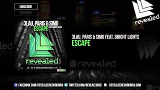 3LAU Paris amp Simo feat Bright Lights  Escape OUT NOW [upl. by Chad]