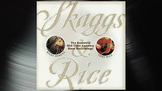 Ricky Skaggs amp Tony Rice  Bury Me Beneath the Weeping Willow [upl. by Collimore]