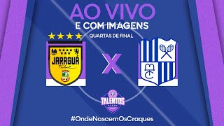 JOGO COMPLETO  TALENTOS LNF 2024  JARAGUÁ x MINAS  QUARTAS DE FINAL  IDA [upl. by Somar]