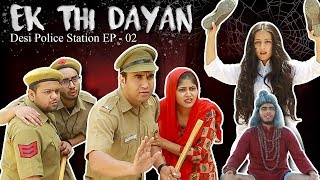 Ek thi Dayan   Desi Police Station  Episode 02  Lalit Shokeen Films [upl. by Adnaw544]