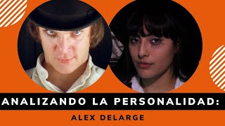 Analizando la personalidad de Alex DeLarge La naranja mecanica [upl. by Iow]