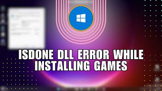 👍 INSTANT Isdone DLL Error While Installing Games  Easy Fix  Step by Step [upl. by Ttirrem]